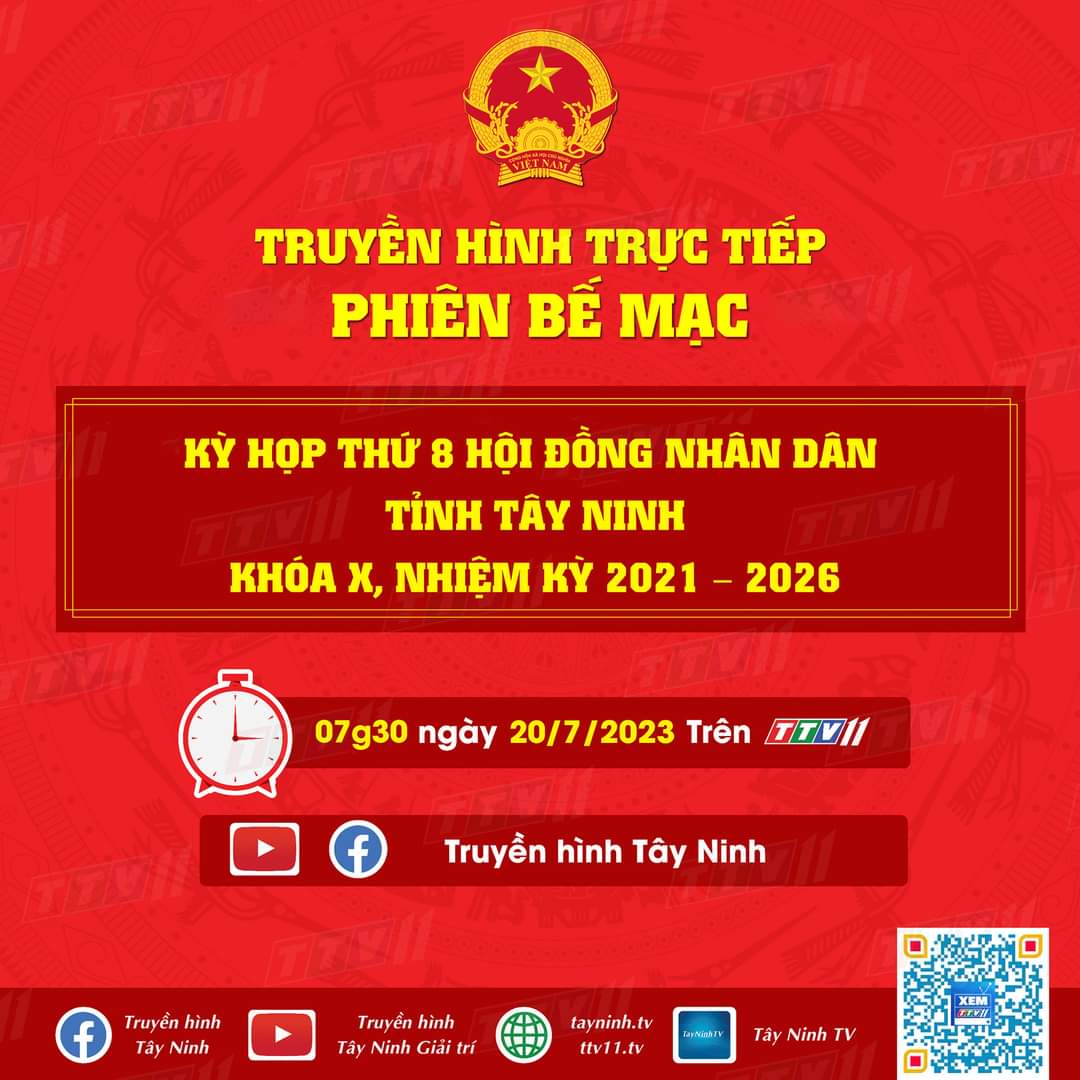 Truyền hình trực tiếp phiên Bế mạc Kỳ họp thứ 8 HĐND tỉnh Tây Ninh khoá X, nhiệm kỳ 2021 – 2026 trên TTV11 và youtube, fanpage Truyền hình Tây Ninh