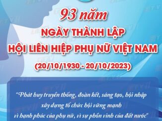 Kỷ niệm 93 năm ngày thành lập Hội Liên hiệp Phụ nữ Việt Nam (20/10/1930 - 20/10/2023)